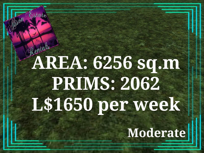 ALISON ESTATE RENTALS - LAND FOR RENT - 6256sq.m 2062PRIMS L$1650/WEEK!!