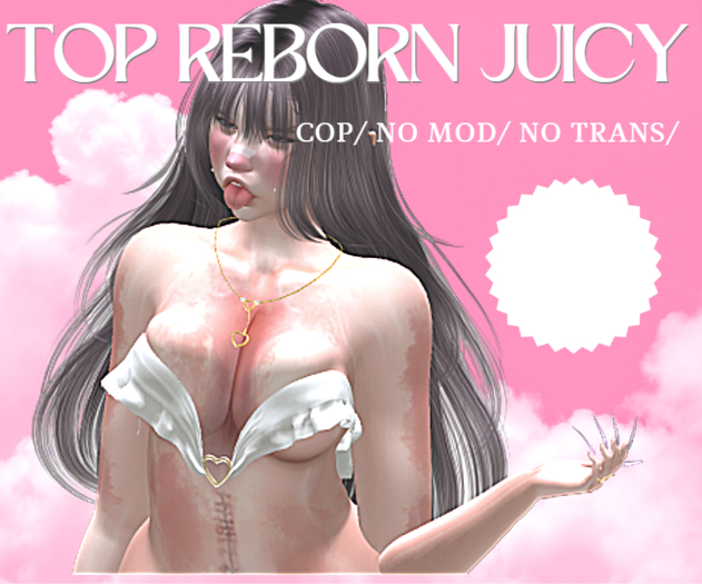 TOP Reborn Juicy 1