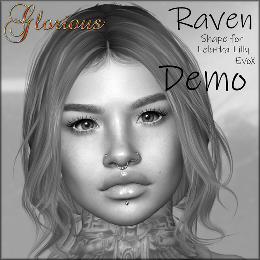 .:Glorious:.Demo Raven Shape - Lelutka Lilly EvoX