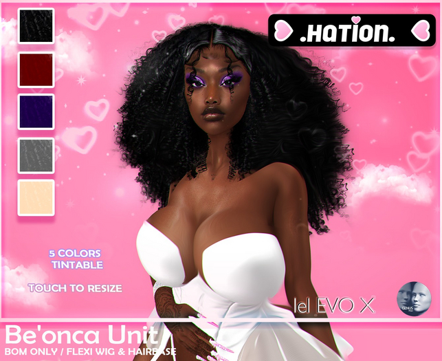 .HATION. Be'onca Unit