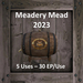 Second Life Marketplace - DFS Meadery Mead 2023 (DFS - Texture Only)
