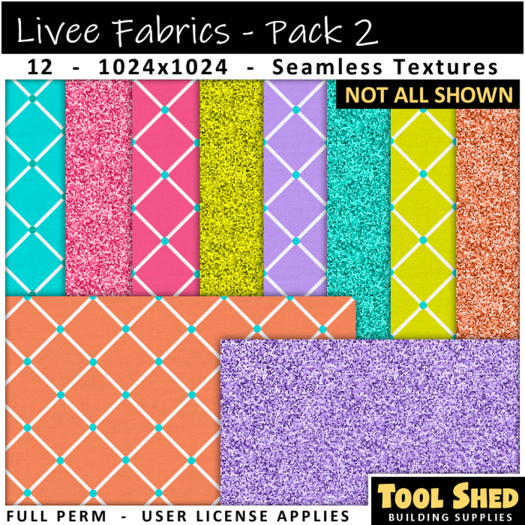 Second Life Marketplace - Tool Shed - Livee Fabrics - Pack 2