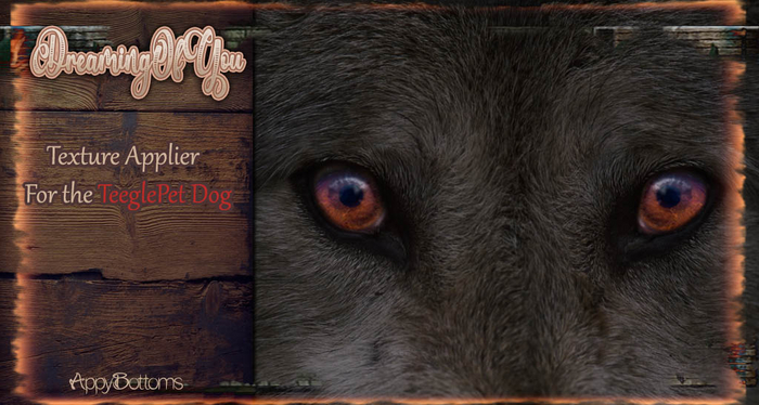 :AppyBottoms: TeeglePet DOG - Eyes- Dreaming OfYou