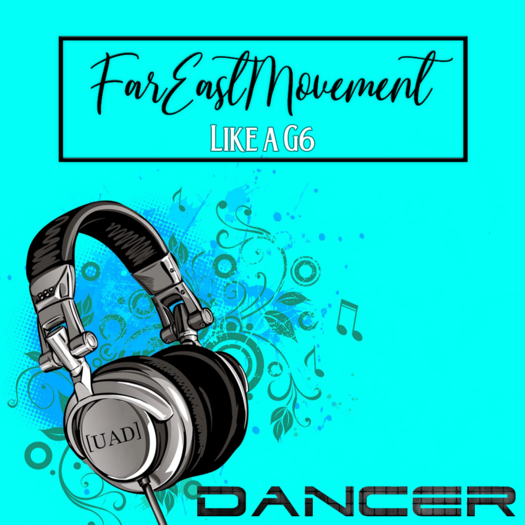 [UAD] Like a G6 Dancer
