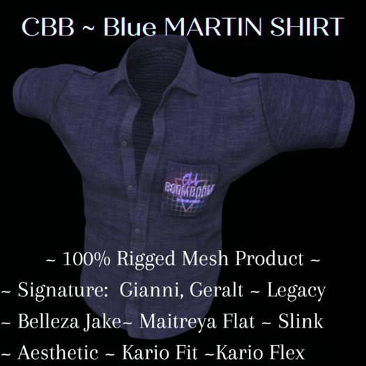 CBB ~ Blue MARTIN SHIRT