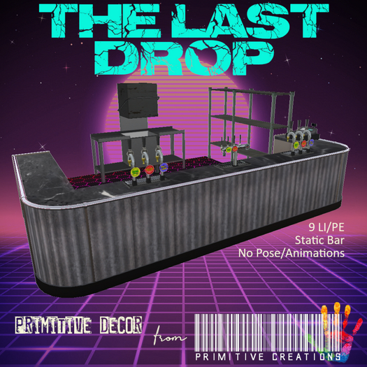 PRIMitive Decor - The Last Drop, Metal Bar 9LI