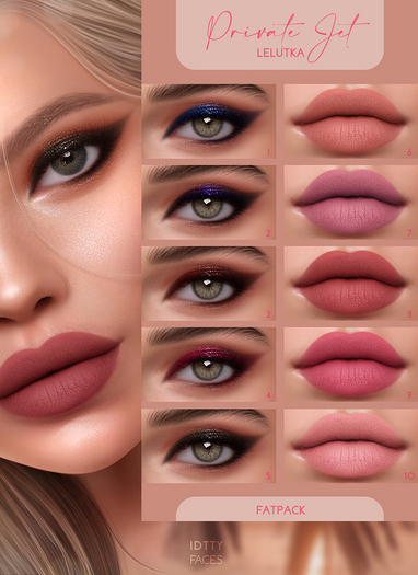 IDTTY FACES - LELUTKA PRIVATE JET COLLECTION