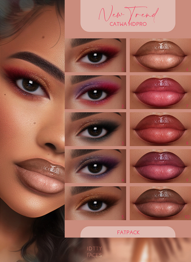 IDTTY FACES - CATWA NEW TREND COLLECTION