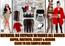 BETRAYAL BG FATPACK W/RARES (ALL BODIES)