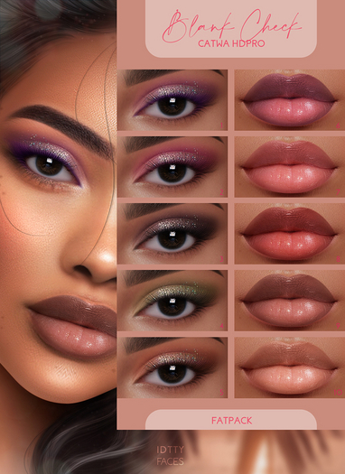 IDTTY FACES - CATWA BLANK CHECK COLLECTION