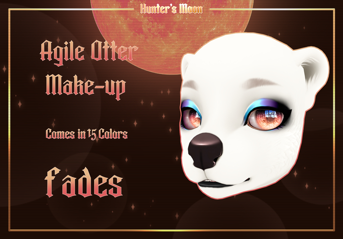 {H} Make-up [Fades] Agile Otter