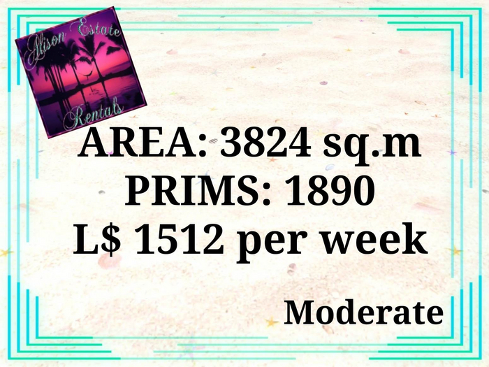 ALISON ESTATE RENTALS - LAND FOR RENT - 3824SQ.M 1890PRIMS L$1512/WEEK!!