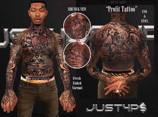 #Just4P$ "Profit Tattoo" EVO & EVOX