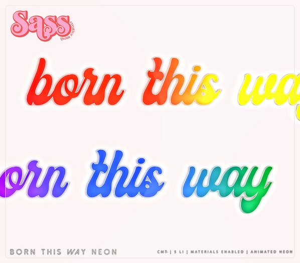 Sass [HD] Born This Way Neon