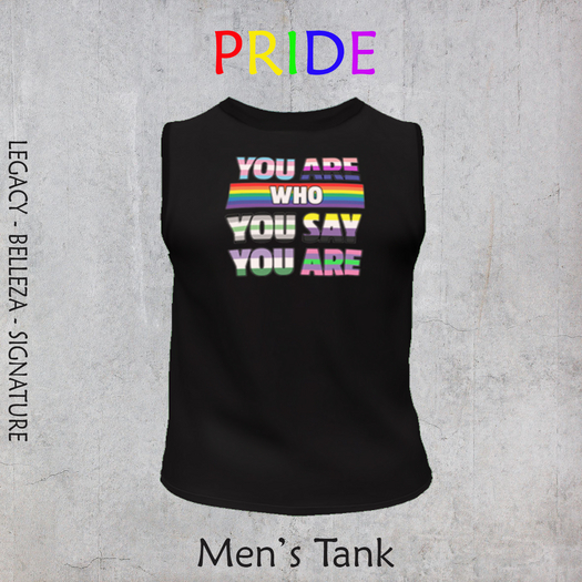 YOU ARE WHO YOU SAY YOU ARE Men's Tank 