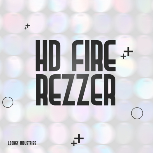 [LI] HD Fire Rezzer
