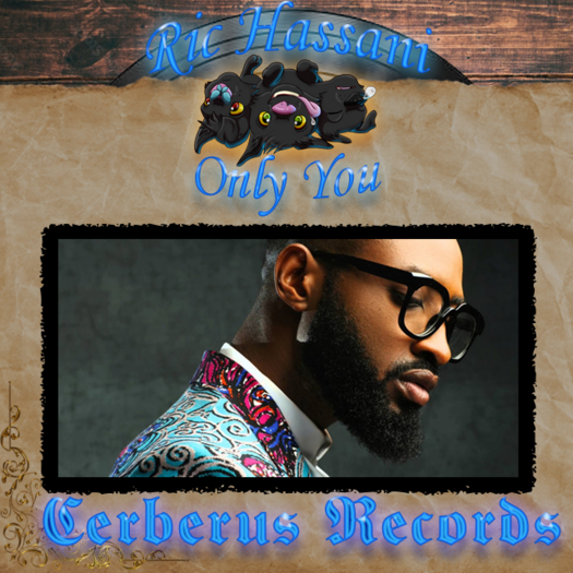 .:Cerberus Recods:.  Ric Hassani - Only You HUD