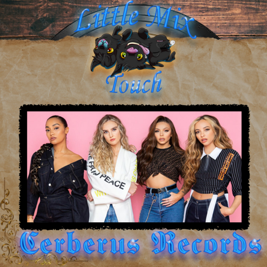 .:Cerberus Recods:.  Little Mix - Touch HUD