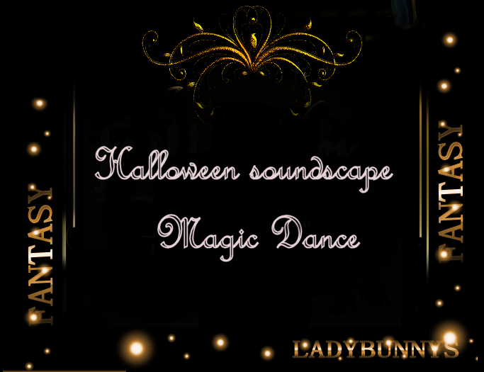 Soundscapes -Halloween- Magic dance