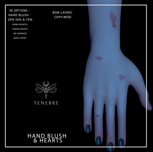 ..TENEBRE..  Hand Blush & Hearts
