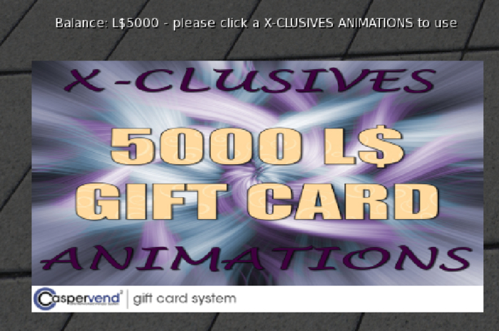 RARE 5000L$ GIFT CARD X-CLUSIVES ANIMATIONS