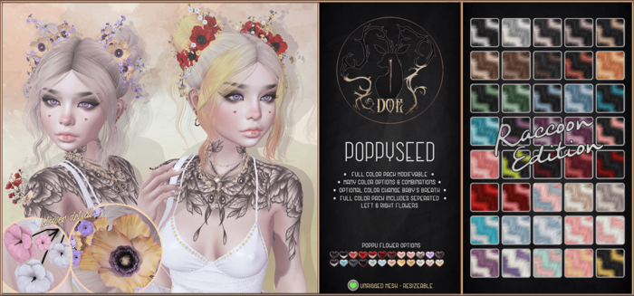 . Doe . Poppyseed . Raccoon .