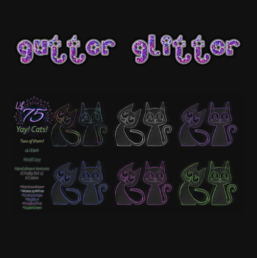 *Gutter Glitter* Yay Cats!!! Chalky Set 1-1Li ea -M/C