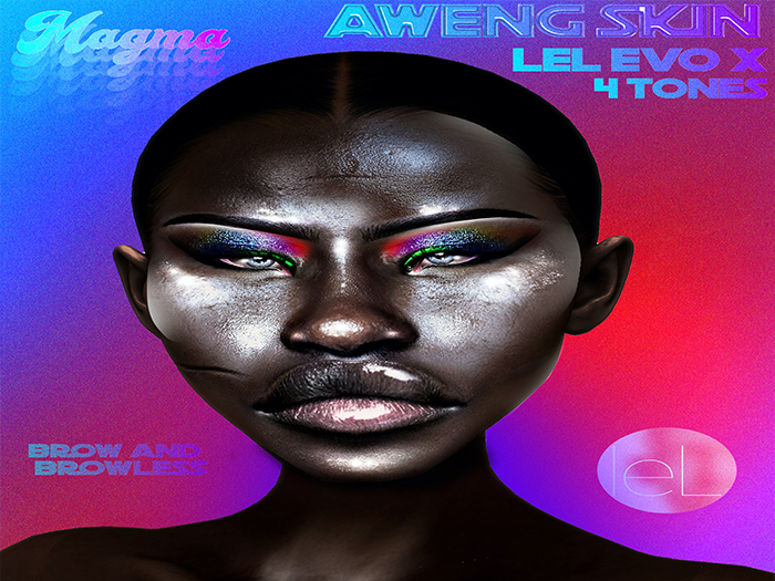 MAGMA <3 Aweng Chuol Skin - 4.0 - tone 1