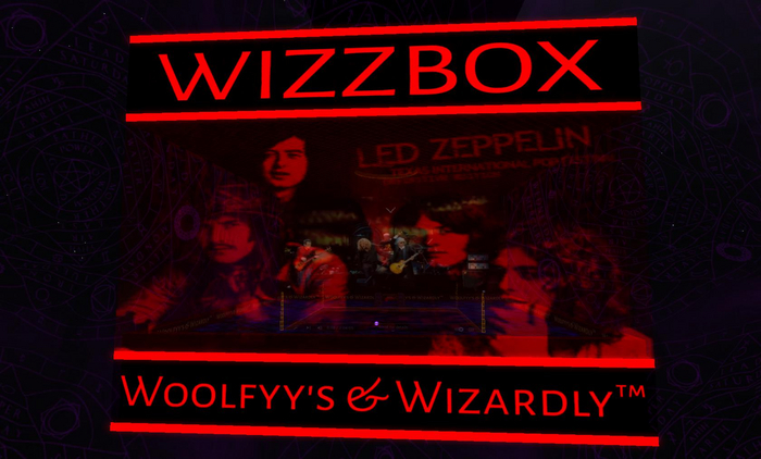 WOOLFYY'S WIZZBOX - Led Zeppelin + Concert