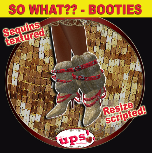 "UPS!" - SO WHAT?? Booties