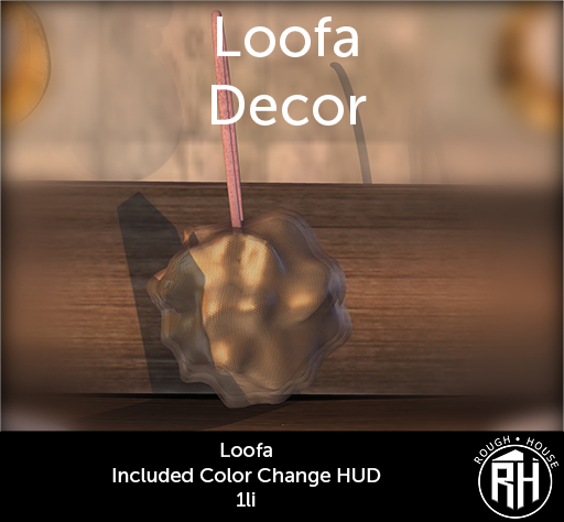 Rough House - Loofa Decor & Attachment (add me)