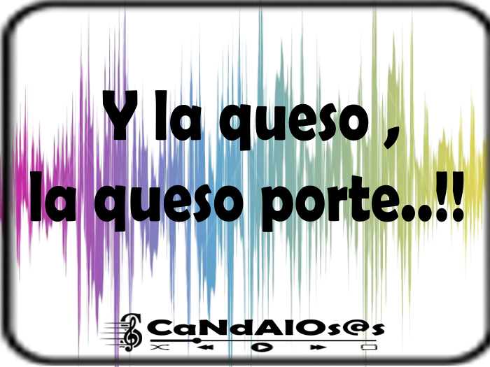 Y la queso , la queso porte  - By - Rots -