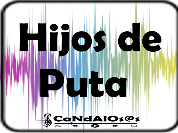 Hijos de Puta - By - Rots -