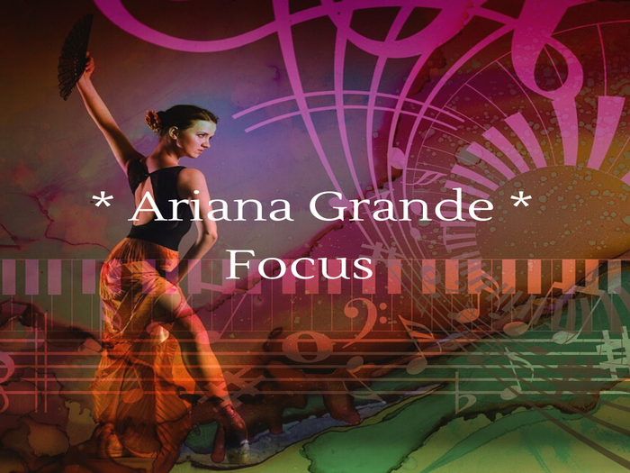 [DD] Ariana Grande - Focus
