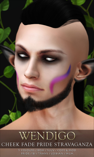 Wendigo - Cheek Fade Pride Stravaganza [Group Gift]