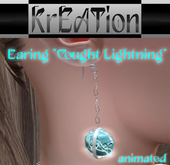 ## Kreation ##  Cyber Earring "Caught Lightning" (animated) 