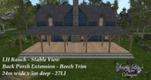 LH Ranch - Stable View/Stable Ridge Extension for Front or Back Porch - Beech Trim ~SLDM~