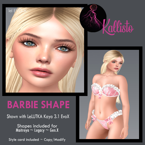 Kallisto ~ Barbie Shape