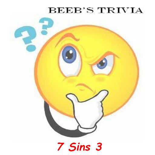 Beeb's Trivia - 7 Sins 3