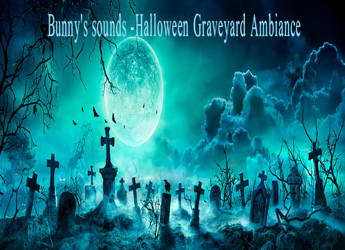 Bunny's Halloween Sounds-Halloween Graveyard Ambience Soundscape