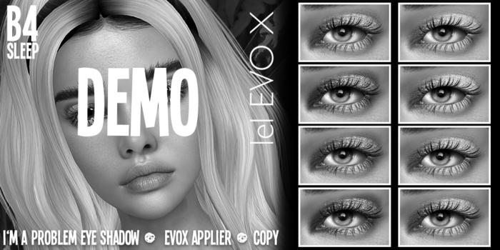 b4sleep:: DEMO I'm A Problem Eyeshadow evoX
