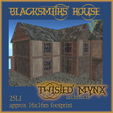 {Twisted Mynx} Blacksmiths house