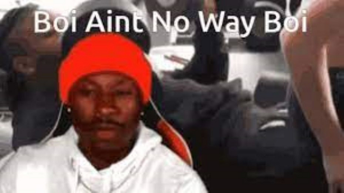 Boi Aint No Way Boi