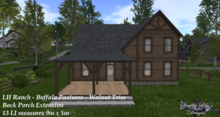 LH Ranch - Buffalo Pastures/Buffalo Paddy Back Porch - Walnut Trim ~SLD MESH~