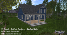 LH Ranch - Buffalo Pastures/Buffalo Paddy Back Porch - White Trim ~SLD MESH~