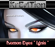 ## Kreation ##  Demon Eyes "Ignis" (animated)