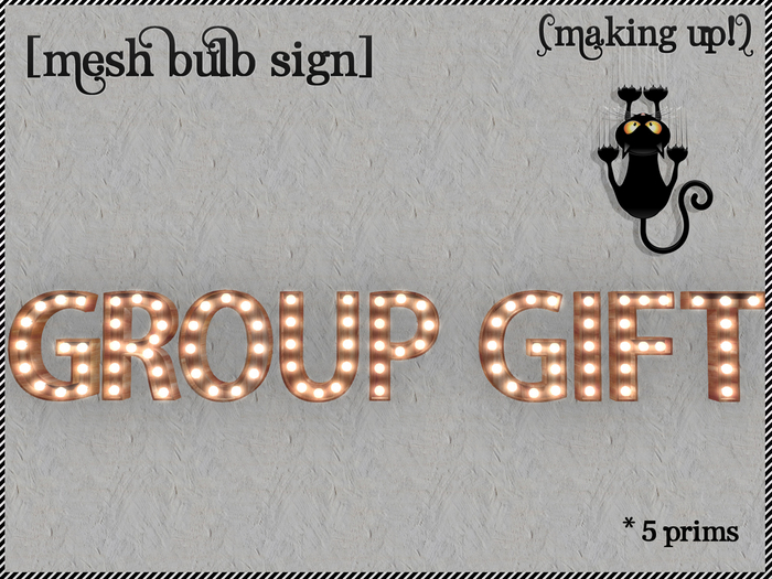 {MAKING UP!} - GROUP GIFT Bulbs Sign
