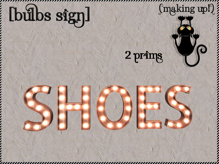 {MAKING UP!} SHOES Bulbs Sign