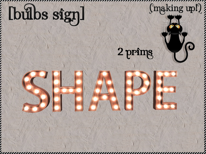 {MAKING UP!} SHAPE Bulbs Sign