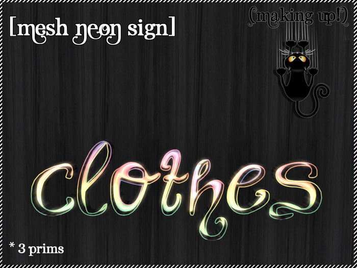 {MAKING UP!} - Clothes NEON Sign
